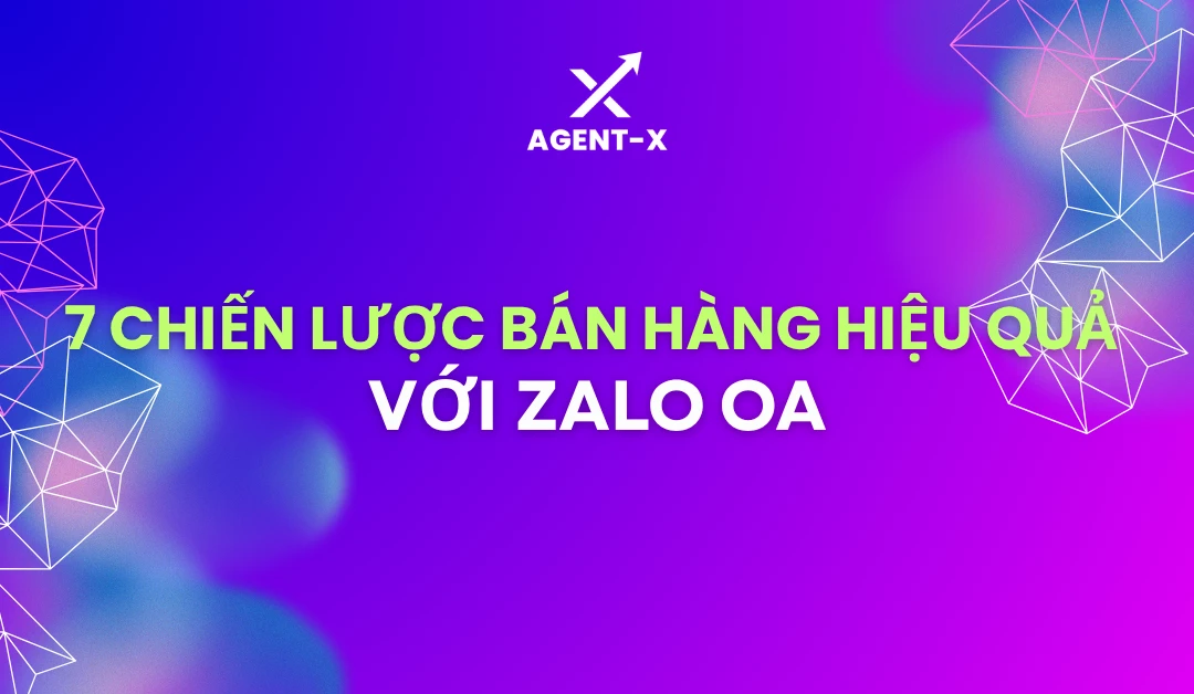 7 Chiến lược bán hàng hiệu quả trên Zalo OA: Tăng trưởng bền vững cho doanh nghiệp trong năm 2025