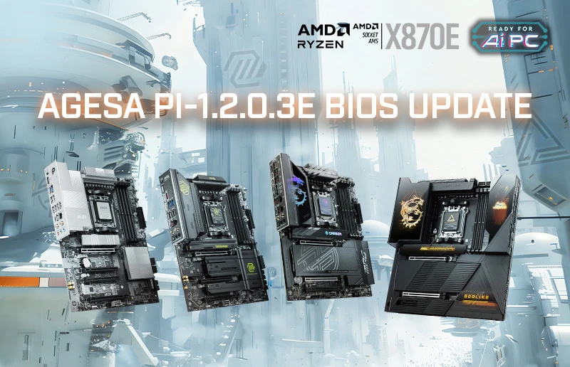 MSI chính thức triển khai AMD Agesa 1.2.0.3e BIOS, hỗ trợ cấu hình DRAM 64GB x4 và CPU mới của Ry Ryzen CPU
