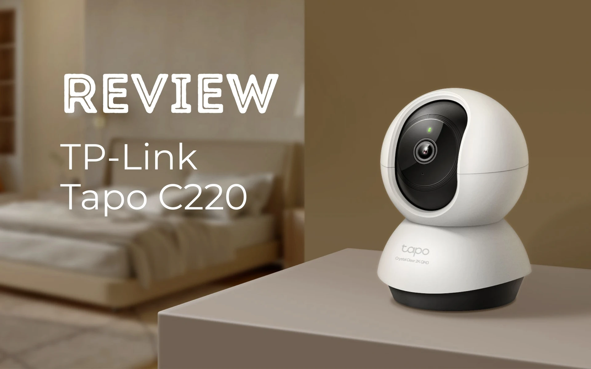 Review camera TP-Link Tapo C220