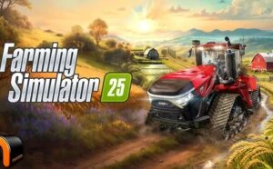 Farming Simulator 25 – Tuyệt phẩm nông trại 2025