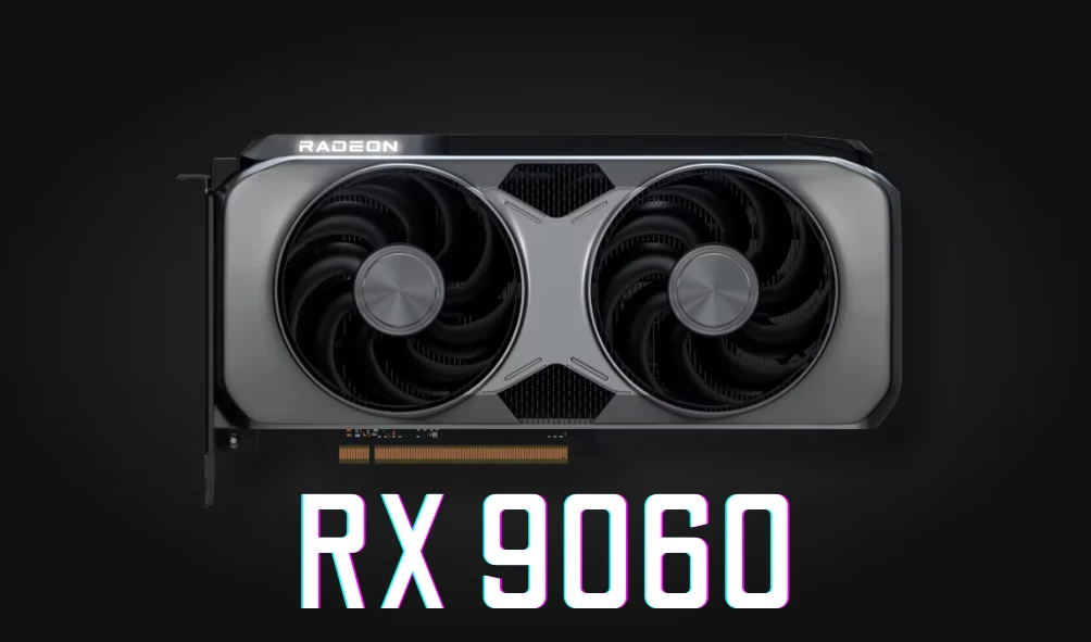 GPU AMD AMD RX 9060 sẽ được phát hành vào quý 2 năm 2025;Sẵn sàng để cạnh tranh với dòng GPU NVIDIA từ Geforce RTX 5060